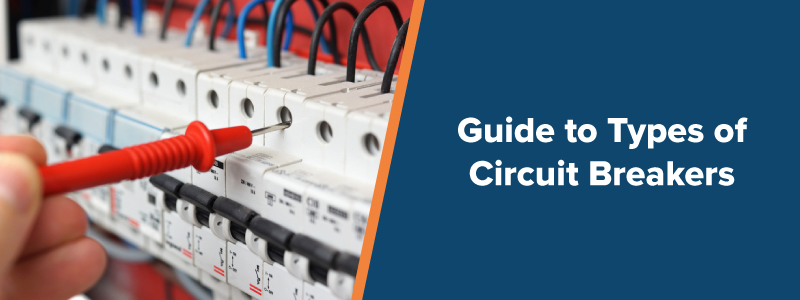 Circuit Breaker Guide 